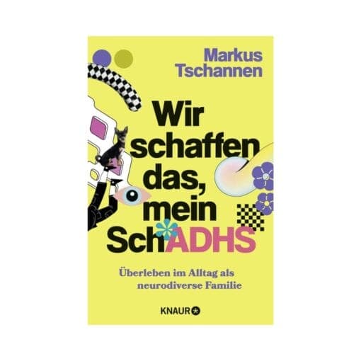 Buch «Wir schaffen das, mein SchADHS»