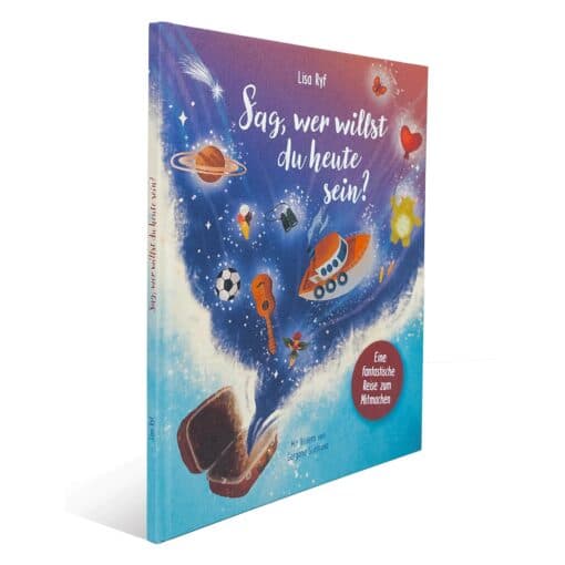 Buch «Sag, wer willst du heute sein?»